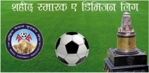 सहिद स्मारक ‘ए’ डिभिजन लिगमा आज दुई खेल सहिद स्मारक ‘ए’ डिभिजन लिगमा आज दुई खेल