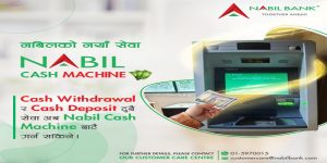 नबिल बैंकले ‘नबिल क्यास मेसिन’ जारी गर्यो नबिल बैंकले ‘नबिल क्यास मेसिन’ जारी गर्यो