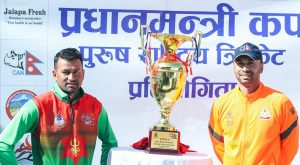 प्रधानमन्त्री कप एक दिवसीय क्रिकेटको खेल तालिका सार्वजनिक